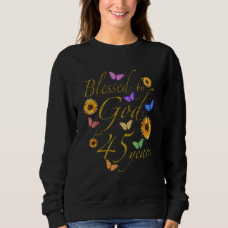 Sweatshirt Béni Par Dieu Pour 45 Ans Papillon Tournesol 45t