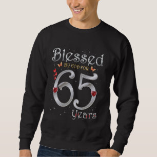 Sweatshirt Béni Par Dieu Pour 65 Ans 65e Anniversaire Partie
