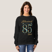 Sweatshirt Béni Par Dieu Pour 85 Ans 85e Anniversaire Partie (Devant entier)