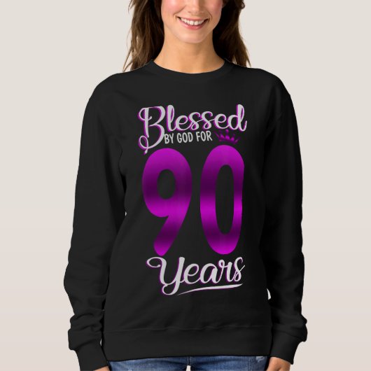 Sweatshirt Béni Par Dieu Pour 90 Ans 90e Anniversaire Cro (Devant)