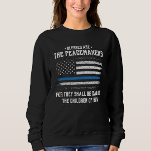 Sweatshirt Béni Sont Les Peacemakers - Blue Line Police Cop