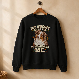 Sweatshirt Berger Australien drôle qui me gère