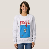 Sweatshirt Besoin d'espace drôle ballon d'astronaute spatial (Devant entier)