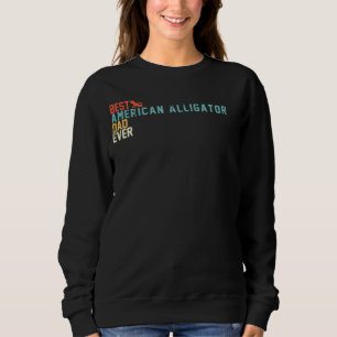 Sweatshirt Best American Alligator Papa Ever Retro Vintage