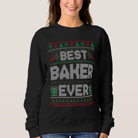 Sweatshirt Best Baker Ever Christmas Pajamas Matching Ugly Xm (Devant)