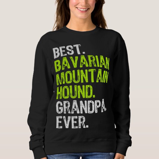 Sweatshirt Best Bavarian Mountain Hound Grandpa Ever Dog (Devant)