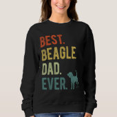 Sweatshirt Best Beagle Dad Ever Dog Daddy Father s Day (Devant)
