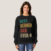 Sweatshirt Best Berner Dad Ever   Bernese Mountain Dog (Devant entier)