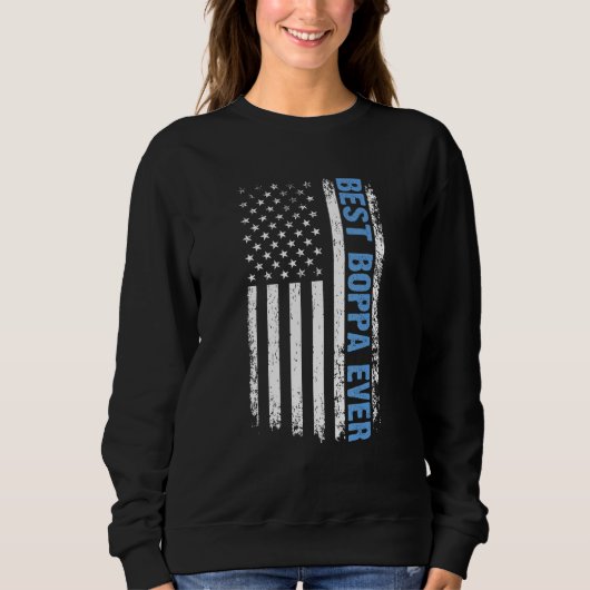 Sweatshirt Best Boppa Ever 4th Of July American Flag USA Patr (Devant)