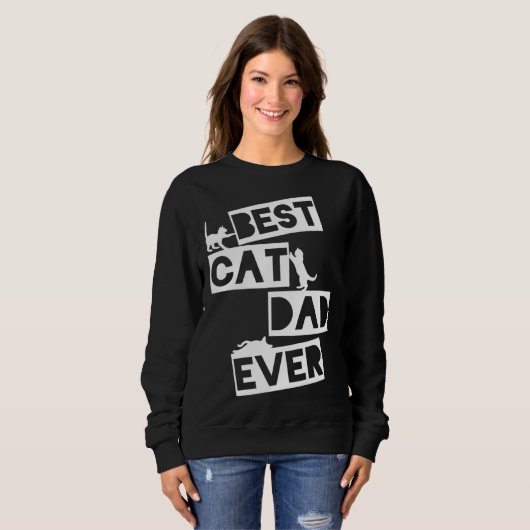Sweatshirt Best Cat Dad Ever Designs  Cat Dad (Devant entier)