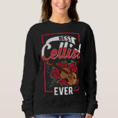 Sweatshirt Best Cellist Ever Cello (Devant)