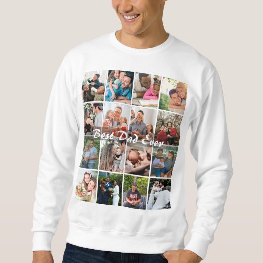 Sweatshirt Best Dad Ever 16 Photo Collage Personalized Father (Devant)