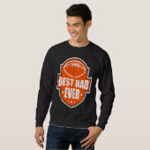 Sweatshirt Best Dad Ever Football Style Best Daddy (Devant entier)