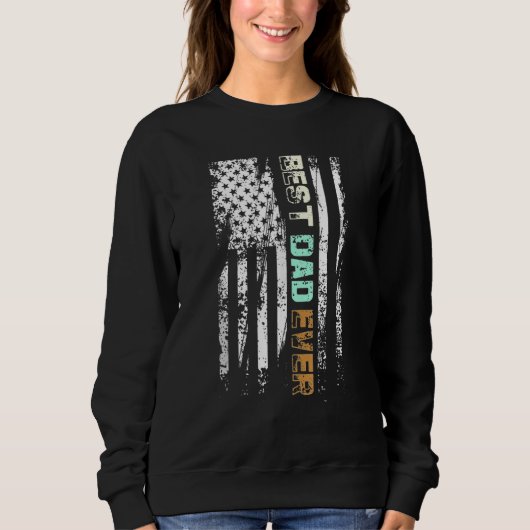 Sweatshirt Best Dad Ever US American Flag Fathers Day Dad Pat (Devant)
