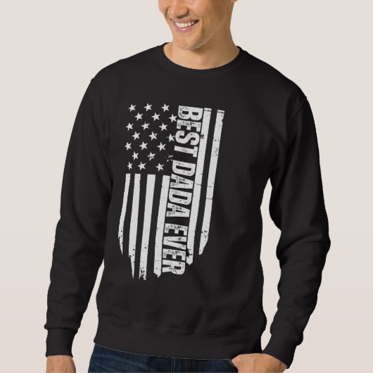 Sweatshirt Best Dad Ever With US American Flag  Fathers Day D (Devant)