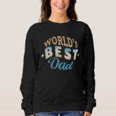 Sweatshirt Best Dad Present Father s Day (Devant)
