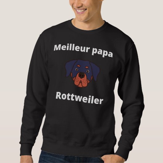 Sweatshirt Best Daddy Rottweiler (Devant)