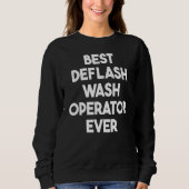Sweatshirt Best Deflash Wash Operator Ever (Devant)