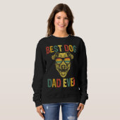 Sweatshirt Best Dog Dad Ever Dog Daddy Fathers Day (Devant entier)