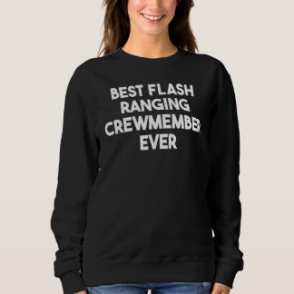 Sweatshirt Best Flash Ranging Crewmember Ever