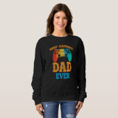 Sweatshirt Best Gaming Dad Ever Dad Design Cute Father Quote (Devant entier)