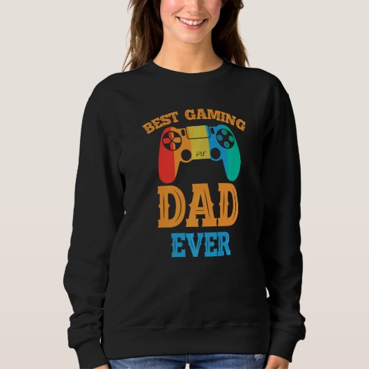 Sweatshirt Best Gaming Dad Ever Dad Design Cute Father Quote (Devant)