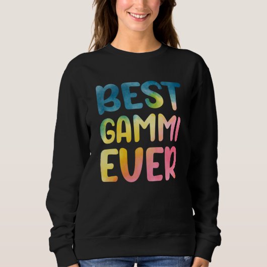 Sweatshirt Best Gammi Ever Mother's Day Gammi (Devant)