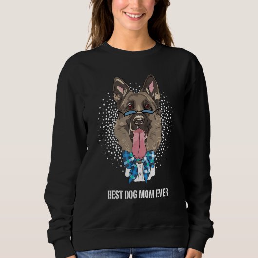 Sweatshirt Best German Shepherd Dog Mom for Best Dog Mom Ever (Devant)