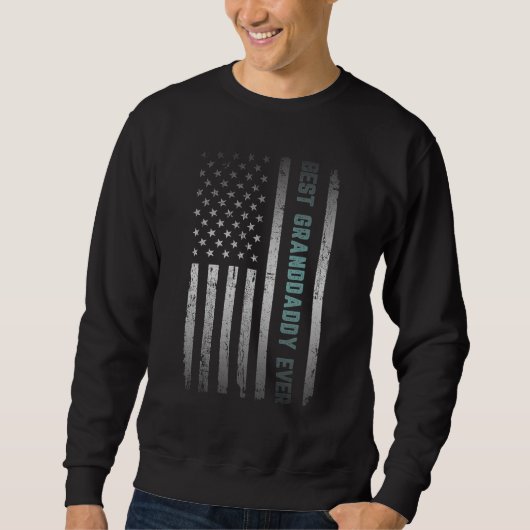 Sweatshirt Best GRANDDADDY Ever With US American Flag Father  (Devant)