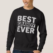 Sweatshirt Best Grandy Ever  Fathers Day Grandy (Devant)