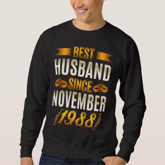 Sweatshirt Best Husband Since November 1988   35th Anniversar (Devant)
