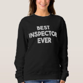 Sweatshirt Best Inspector Ever (Devant)