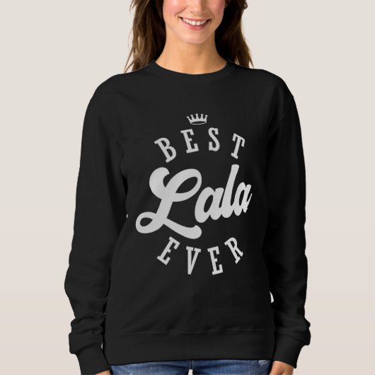 Sweatshirt Best Lala Ever (Devant)