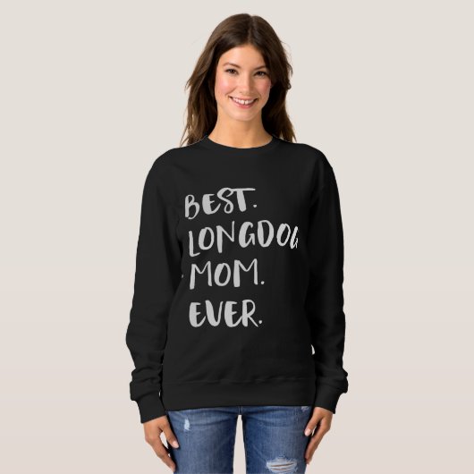 Sweatshirt Best Longdog Mom Ever (Devant entier)