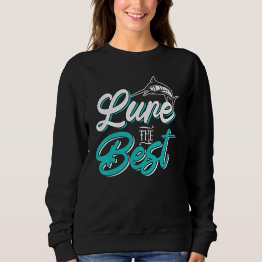 Sweatshirt Best Lure Fishing For A Motor Sailer (Devant)