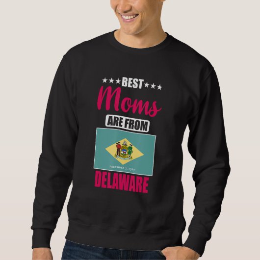 Sweatshirt Best Moms are from Delaware (Devant)