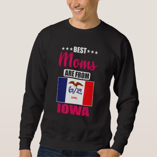 Sweatshirt Best Moms are from Iowa (Devant)