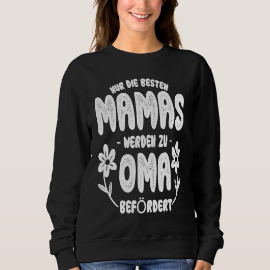 Sweatshirt best moms get promoted to grandma 1 (Devant)