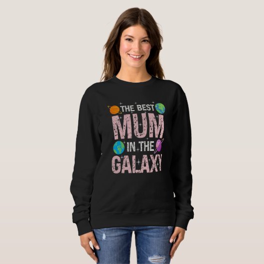 Sweatshirt Best Mum in the Galaxy Mother's Day Present for He (Devant entier)