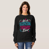 Sweatshirt Best Occupational Therapist Ever   Appreciation OT (Devant entier)
