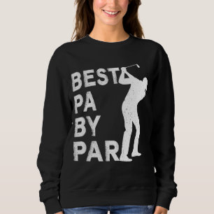Sweatshirt Best Pa By Par Fête des pères Golf Cadeau Grandpa