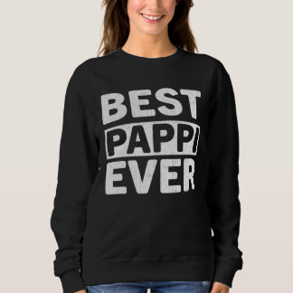Sweatshirt Best Pappi Ever Fathers Day Pappi