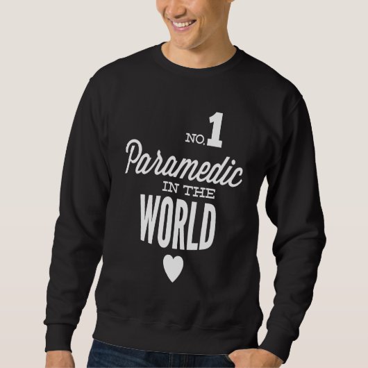 Sweatshirt Best Paramedic In The World (Devant)