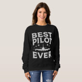 Sweatshirt Best Pilot Ever Aviation Aviator (Devant entier)