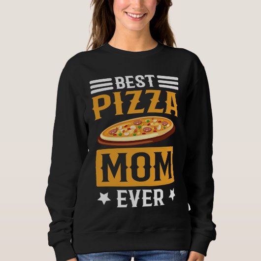 Sweatshirt Best Pizza Mom Ever I Pizza (Devant)