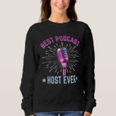 Sweatshirt Best Podcast Host Ever  Podcaster Podcasting Inter (Devant)
