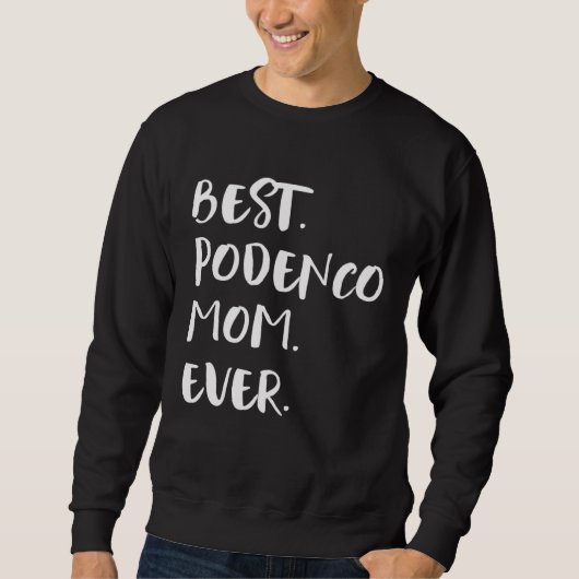 Sweatshirt Best Podenco Mom Ever (Devant)