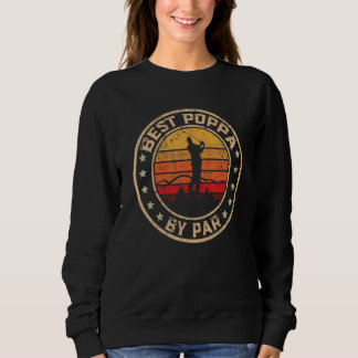 Sweatshirt Best Poppa By Par Fête des pères Golf Golf Golf 1