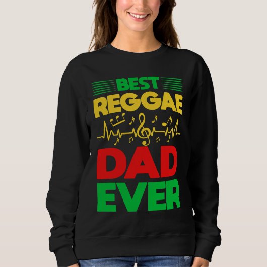 Sweatshirt Best Reggae Dad Ever I Rasta I Rastafari I Jamaica (Devant)