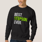 Sweatshirt Best Step Son Ever Cool  StepSon (Devant)